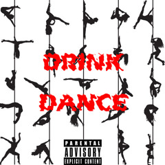 DRINK & DANCE (REMIX)