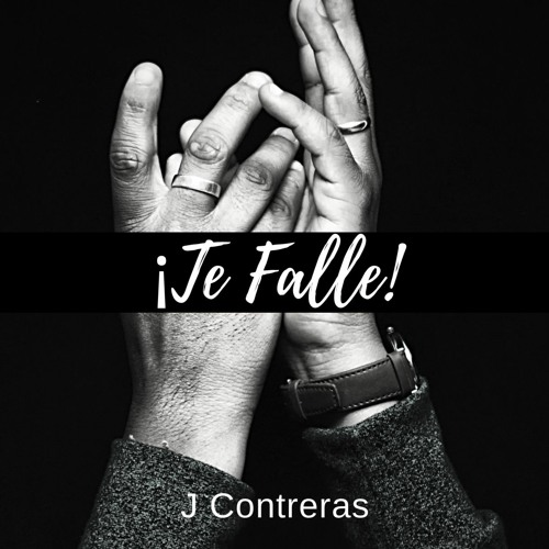 J Contreras - Te Falle