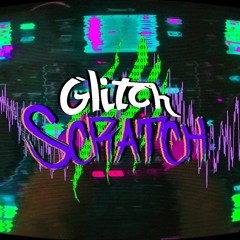 Glitch Scratch House / Bootleg House Mix
