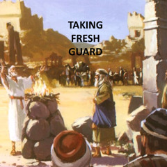 Taking Fresh Guard
