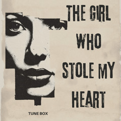 The Girl Who Stole My Heart