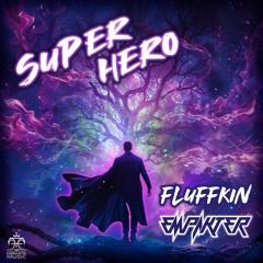 Fluffkin vs Empakter - Super-Hero (Original Mix)