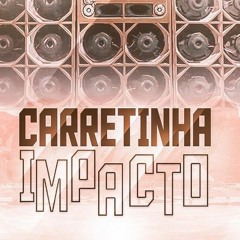 MEGA DA CARRETINHA [ DJ MAYCOM PRATA ] MC ROGIN