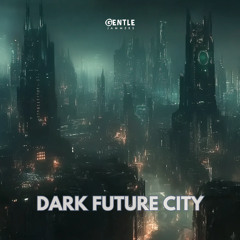 Dark Future City