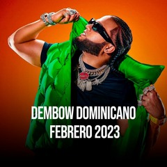 DEMBOW DOMINICANO FEBRERO 2023 [132 Tracks] (1.5 GB)