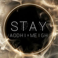 Aodhi X Meigh - Stay
