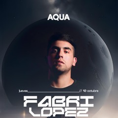 Fabri Lopez - Aquabarra Club 10/10/2024 FREE DOWNLOAD