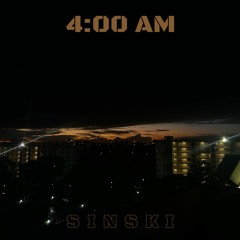4am - Sinski