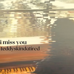i miss you (second demo)