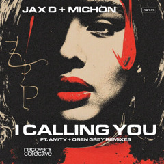 Jax D, Michon - I Calling You (Original Mix)