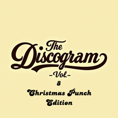 The Discogram Vol.8 ( Christmas Punch Edition )