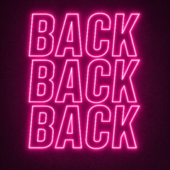 Back Back Back