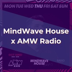 MindWave House x AMW Radio - Amsterdam - 2-Oct-25