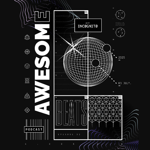 Awesome Beats Podcast With •INCØGNITØ• |  Episode 31