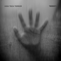 High Tech Terror - Terrify (Promo Mix)