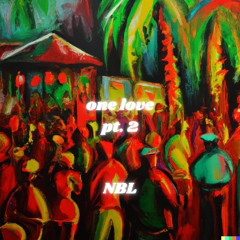One Love Pt.2 - Reggae Mix