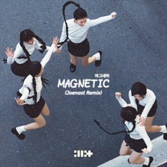 ILLIT (아일릿) – Magnetic (Joenast Remix)