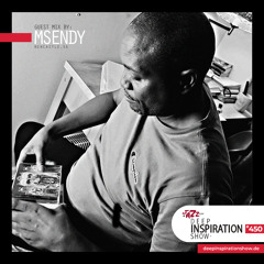 Deep Inspiration Show 450 "Guestmix by Msendy (South Africa)"