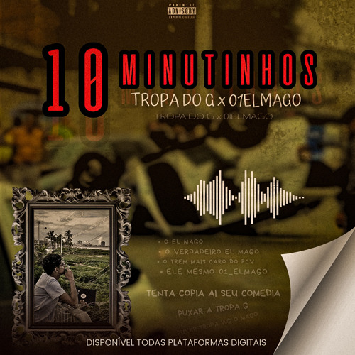 10 MINUTINHOS TROPA DO G x 01ELMAGO #PROIBIDÃO DA PENHA_ 135 BPM