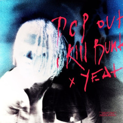 KillBunk x Yeat - Pop Out (Prod. @jujusatx X @_l4zzz_)