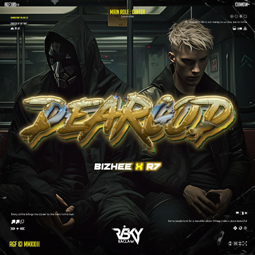 Stream DEARGOD (RISKY RACLAW X BIZHEEE X R7) #CEPATKILAT by RiskyRaclaw ...