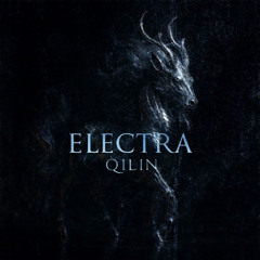 Electra - Qilin [FREE DL]