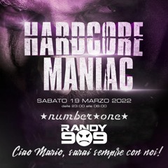 HARDCORE MANIAC Number One 19.03.2022 Mix by Randy 909