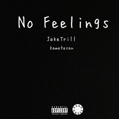 no feelings (feat. kamatayan)