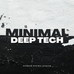 Midweek Minimal Session