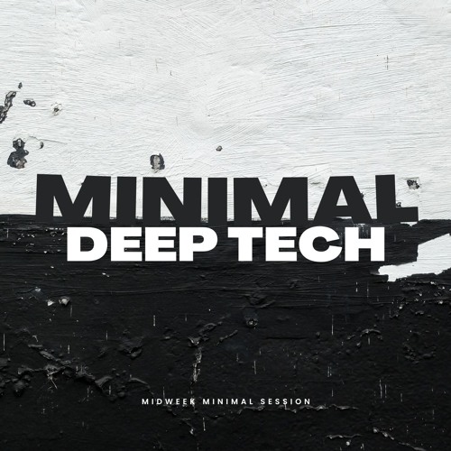 Midweek Minimal Session