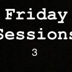 Friday sessions 3