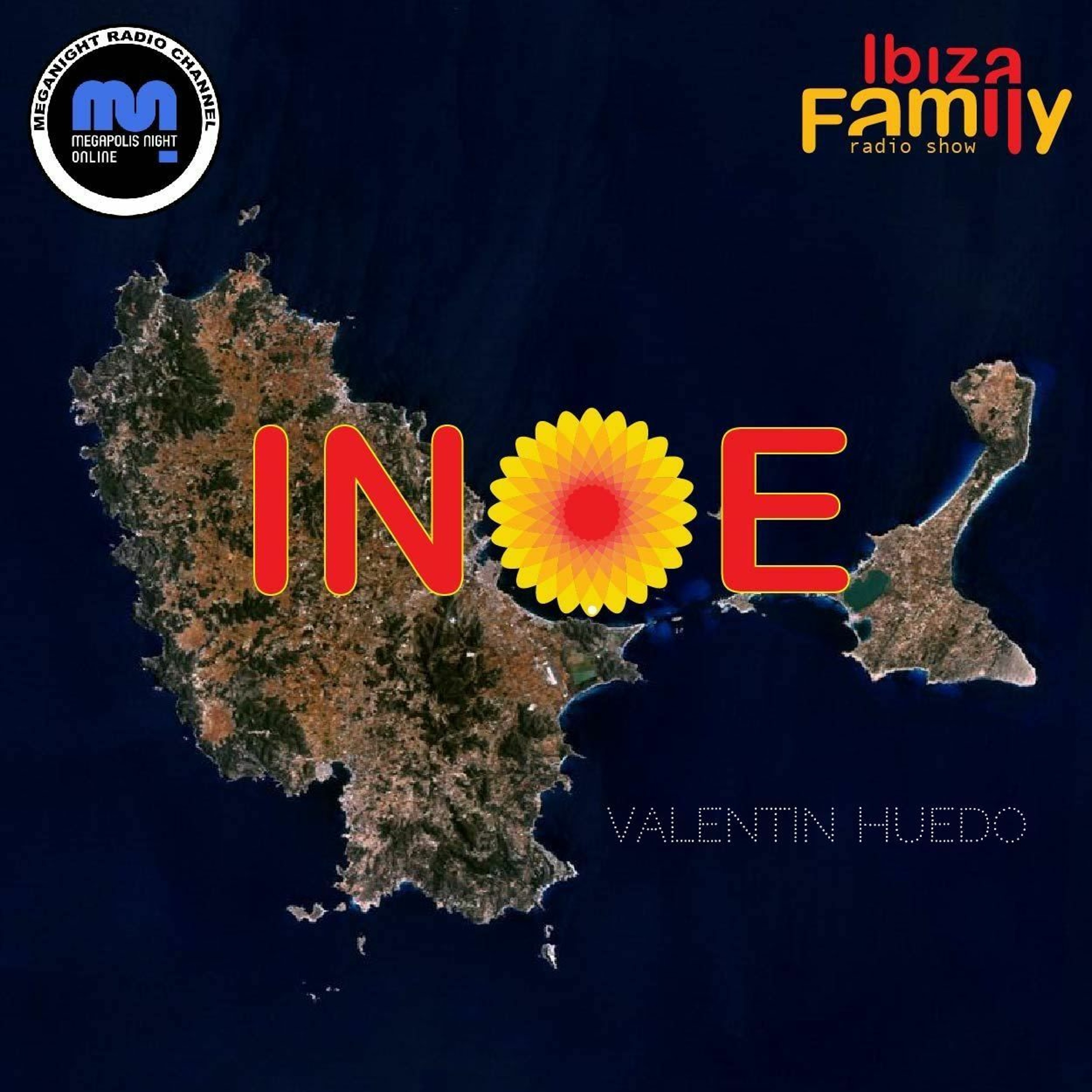 VALENTIN HUEDO | INOE radioshow by IBIZAFAMILY | MEGANIGHT RADIO | 02.07.22 | #115 episode artwork