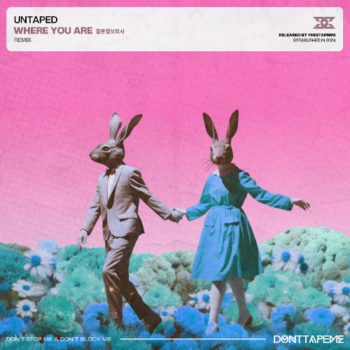 UNTAPED - 결혼정보회사 (Where You Are) (Remix) [FREE DOWNLOAD]