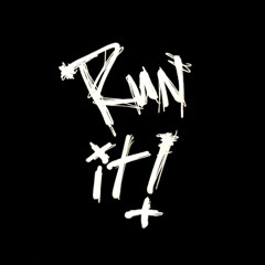 Run It
