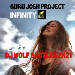Guru Josh Project - Infinity ( DJ Wolf Special Bootleg 2021 ) full.extend.mp3