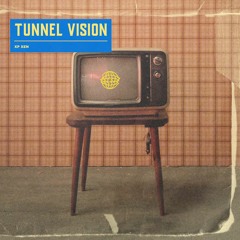 Tunnel Vision