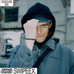 GASOLINE GUEST MIX: SWIPEEX. 21/09/2022