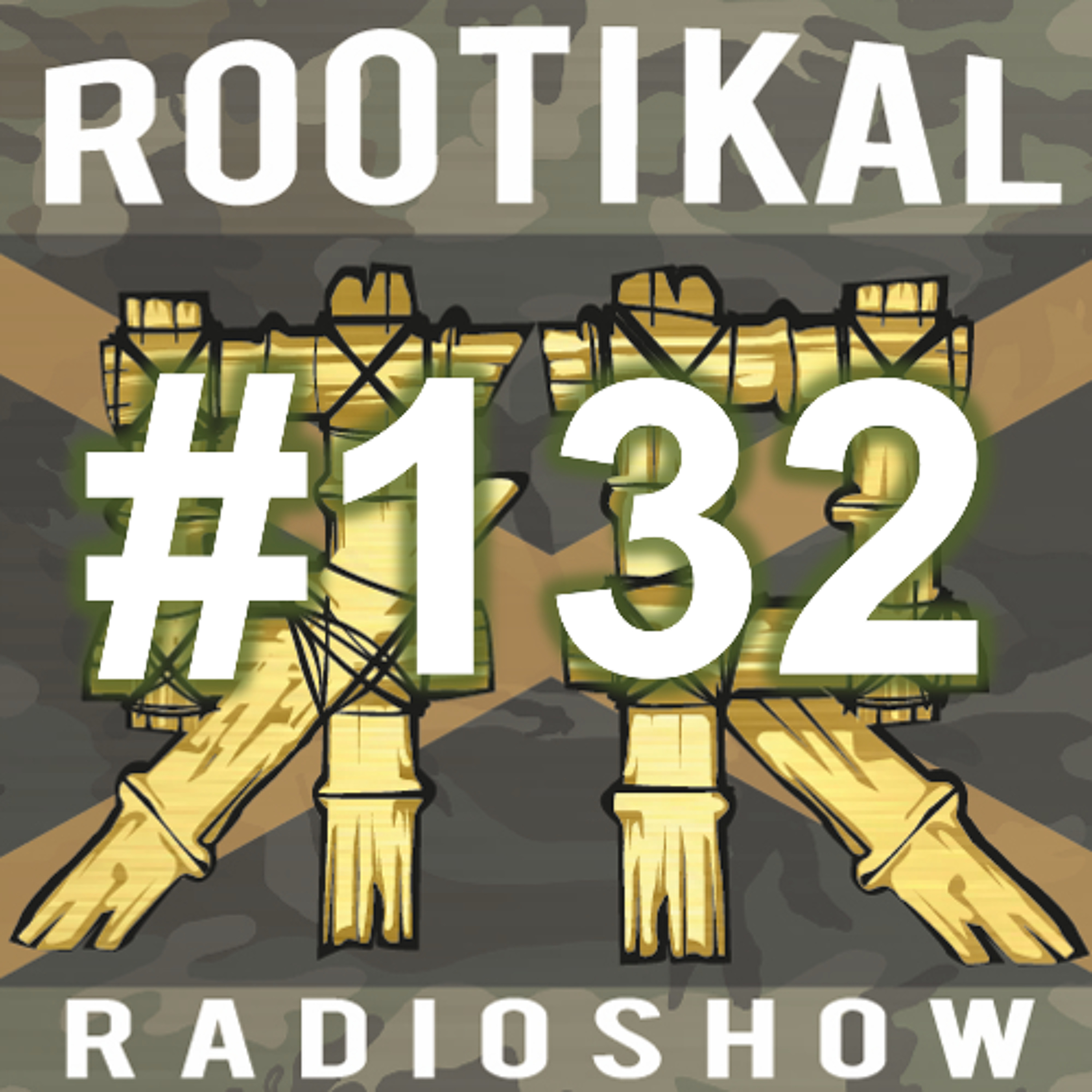 Rootikal Radioshow #132 - 28th Mai 2026 episode artwork