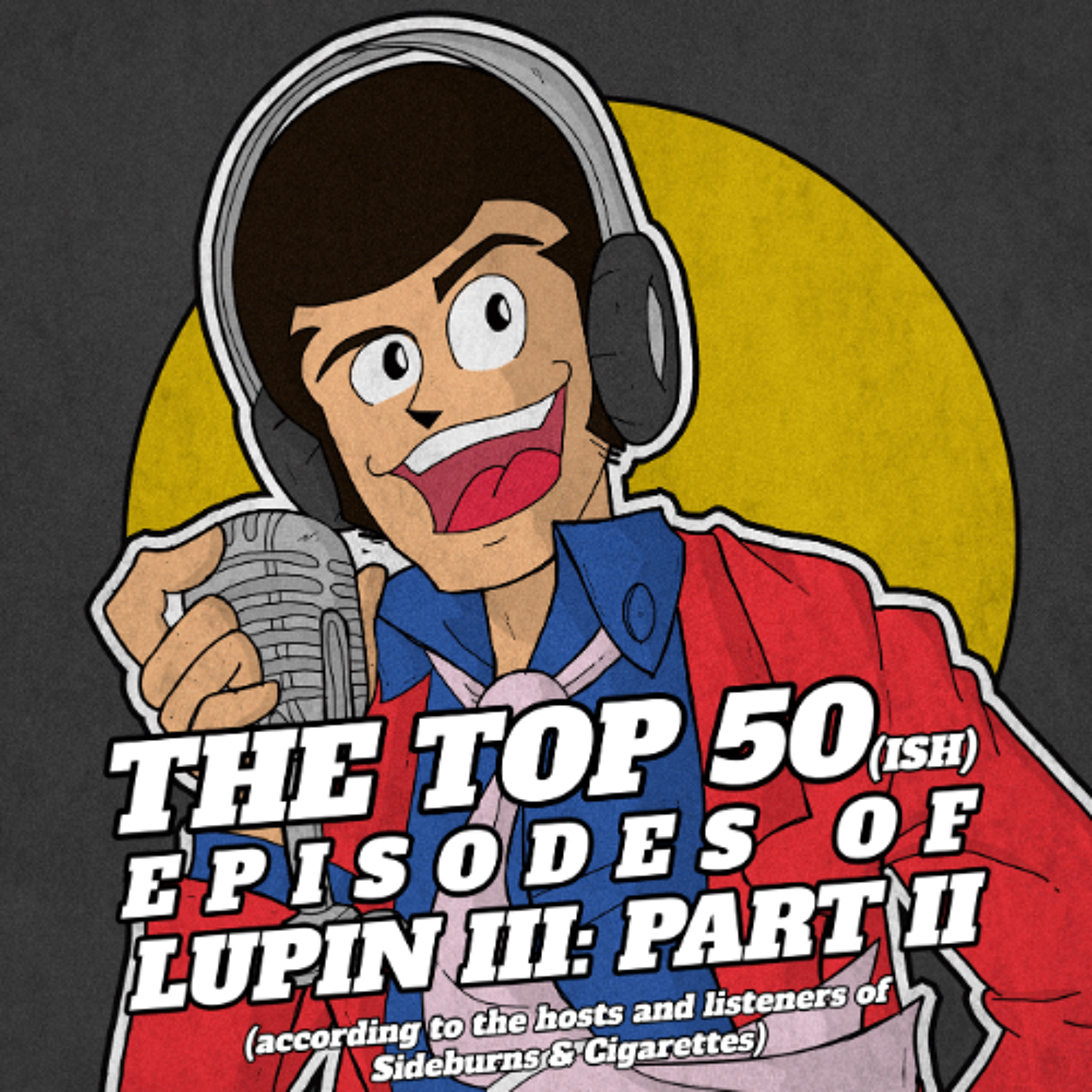 Part II, Ep. 1: "Lupin the Third's Gallant Appearance" (or "The Return of Lupin the 3rd")