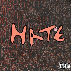 Hate (prod. AOBeats + W2)
