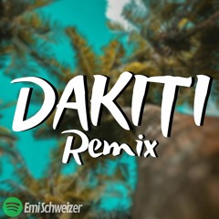 Dakiti (Remix) Emi Schweizer