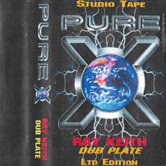 Ray Keith - Pure X 'Dub Plate' Studio Mix