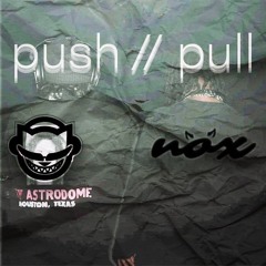 push//pull @ Touching Infinite September 28th 24'