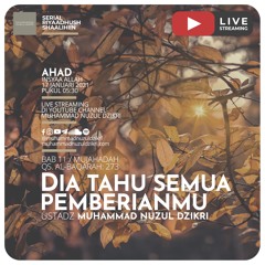 Riyaadhushshaalihiin 275. "DIA TAHU SEMUA PEMBERIANMU" - Ustadz Muhammad Nuzul Dzikri