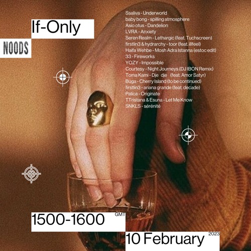 If-Only on Noods – 10th February 2023