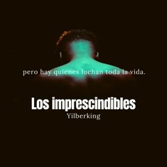 Los imprescindibles - Yilberking ( Descárgalo gratis )