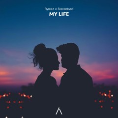 Ryntaz & Stevenbvnd - My Life