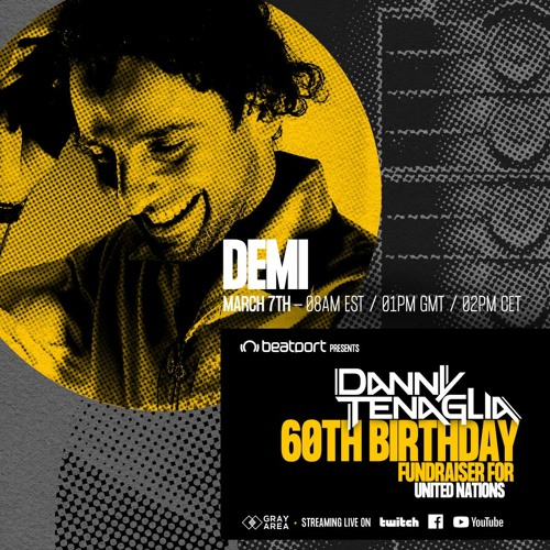 DEMI - Danny Tenaglia 60th Birthday Tribue Mix with Beatport - March 7, 2021.mp3