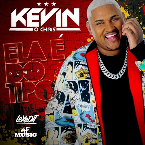 Kevin O Chris X LeXeDIT X 4F Music - Ela E Do Tipo Remix