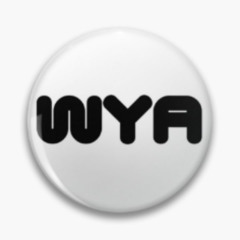 WYA?